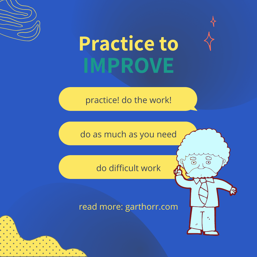 Practice To Improve